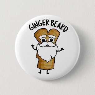 Ginger Beard Funny Gingerbread Food Pun Button