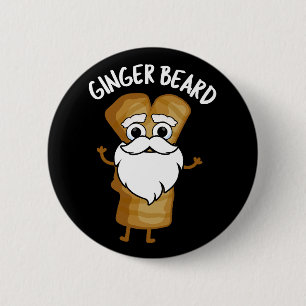 Ginger Beard Funny Gingerbread Food Pun Dark BG Button