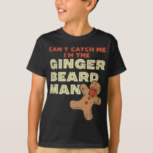 Ginger Beard Man Funny Gingerbread Man T-Shirt
