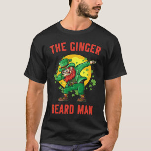 Ginger Beard Man Funny St Patrick's Irish Leprecha T-Shirt