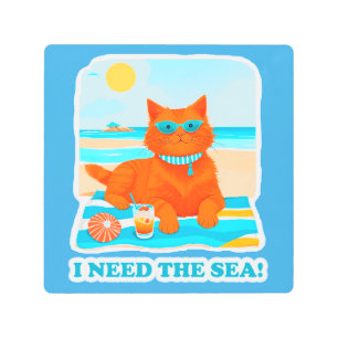 Ginger Cat on the Beach I Need the Sea Summer Metal Print