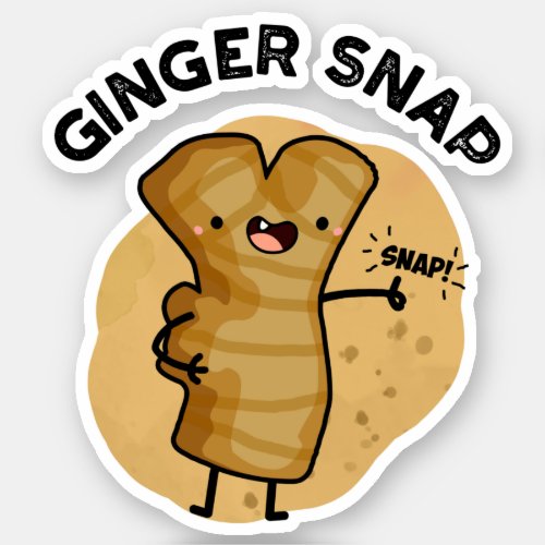 Ginger Snap Funny Food Herb Spice Pun  Sticker