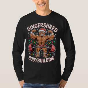 Gingerbread Bodybuilding Christmas Gym  T-Shirt