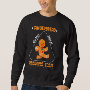 Gingerbread Christmas Cookie Baking Holiday Costum Sweatshirt