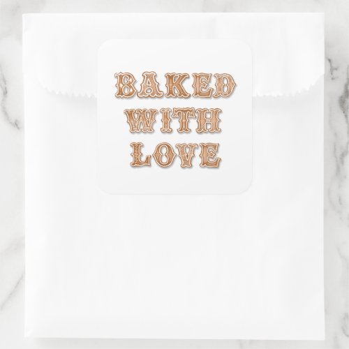 Gingerbread  Cookie  Baked with Love Favor  Square Sticker
