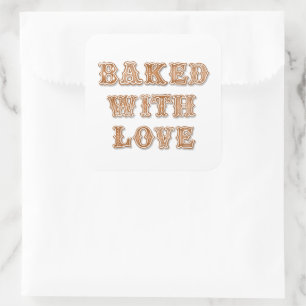 Gingerbread  Cookie   Baked with Love Favor  Square Sticker