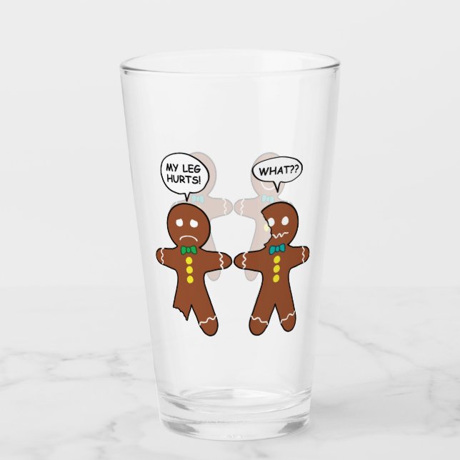 Gingerbread Cookie Christmas Humor Glass (Front)