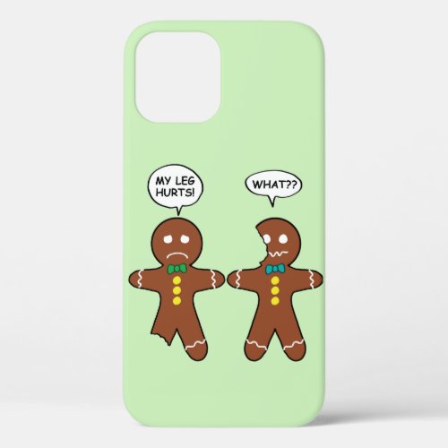 Gingerbread Cookie Christmas Humor Green iPhone 12 Case