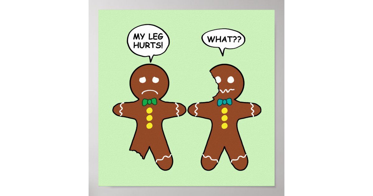 Gingerbread Cookie Christmas Humor Green Poster Zazzle