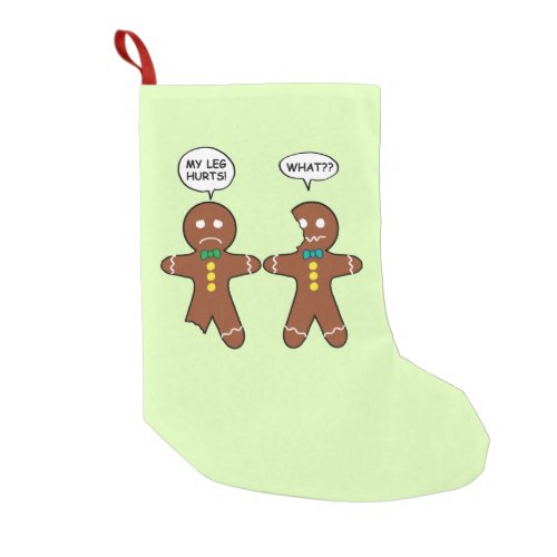 Gingerbread Cookie Christmas Humor Small Christmas Stocking
