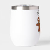 Gingerbread Cookie Christmas Humor Thermal Wine Tumbler (Front)