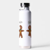 Gingerbread Cookie Christmas Humor Water Bottle (Right)