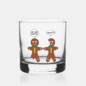 Gingerbread Cookie Christmas Humor Whiskey Glass (Front)