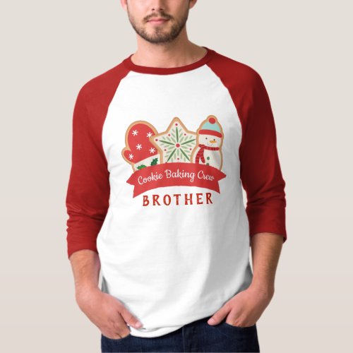 Gingerbread  Cookie  Cookie Baking Crew Brother T_Shirt