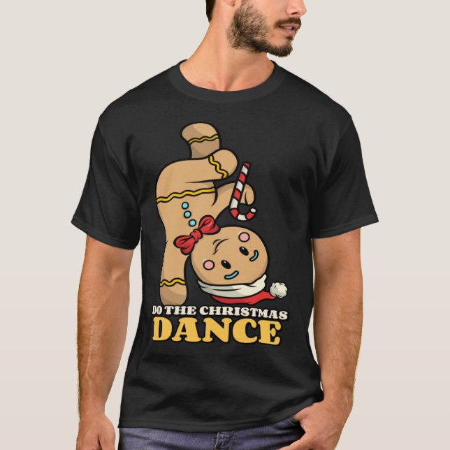 gingerbread do the xmas dance cute T-Shirt (Front)