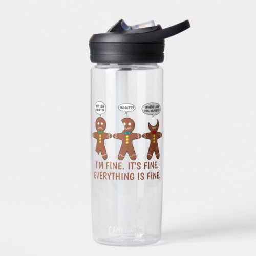 Gingerbread Everything is Fine Funny CamelBak Eddy Water Bottle