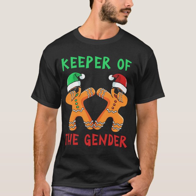 Gingerbread Gender Reveal Keeper Of The Gender T-Shirt (Front)