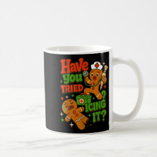 Gingerbread Have You Tried Icing It Funny Christma Coffee Mug