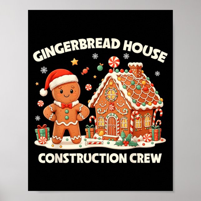 Gingerbread House Construction Crew Kids Men Women Poster (Front)