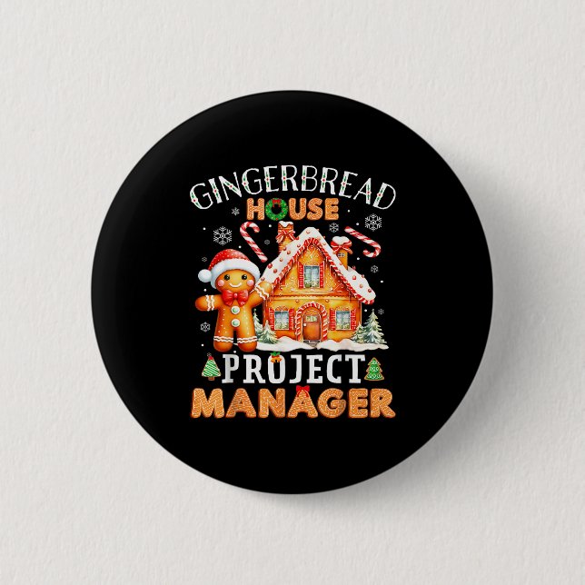 Gingerbread House Project Manager Decorating Bakin Button (Front)