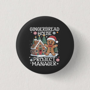 Gingerbread House Project Manager Funny Christmas Button
