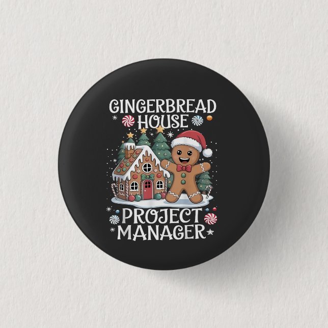 Gingerbread House Project Manager Funny Christmas Button (Front)