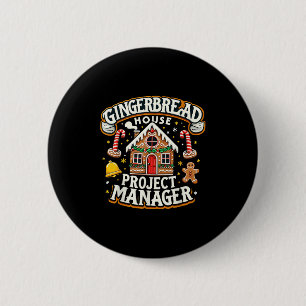 Gingerbread House Project Manager Xmas Decorating  Button