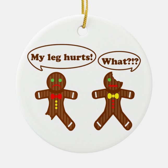 Gingerbread Humor Ceramic Ornament (Front)