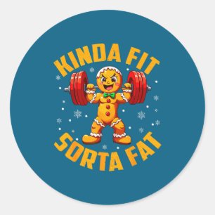 Gingerbread Kinda Fit Sorta Fat Gym Weightlifting Classic Round Sticker