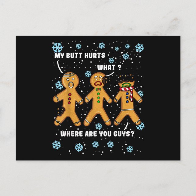 Gingerbread Man Cookie My Butt Hurts Funny Christm Postcard (Front)