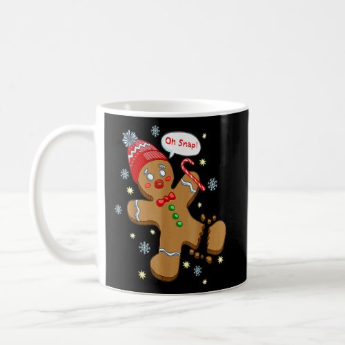 Gingerbread Man Cookie X Mas Oh Snap Cute Christma Coffee Mug