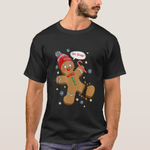 Gingerbread Man Cookie X-Mas Oh Snap Funny Cute Ch T-Shirt