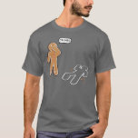 Gingerbread Man  &#39;crumbs&#39; Funny T-shirt at Zazzle