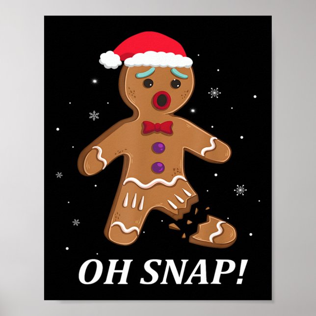 Gingerbread Man Oh Snap Christmas Cookie Costume B Poster (Front)