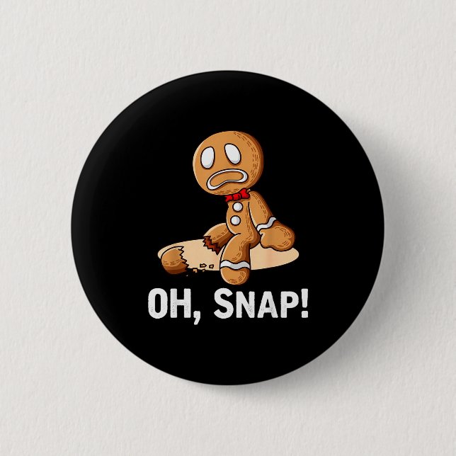 Gingerbread Man Oh Snap Christmas Funny Cookie Bak Button (Front)