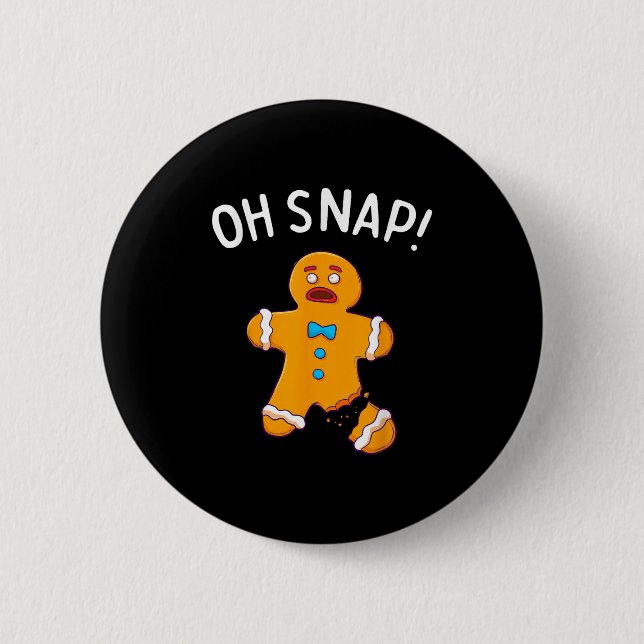 Gingerbread Man Oh Snap Christmas Funny Cookie Bak Button (Front)