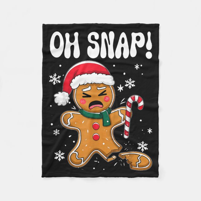 Gingerbread Man Oh Snap Christmas Funny Cookie Bak Fleece Blanket (Front)