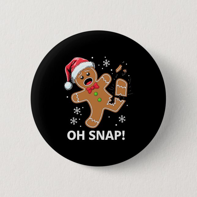 Gingerbread Man Oh Snap Christmas Funny Cookie  Button (Front)