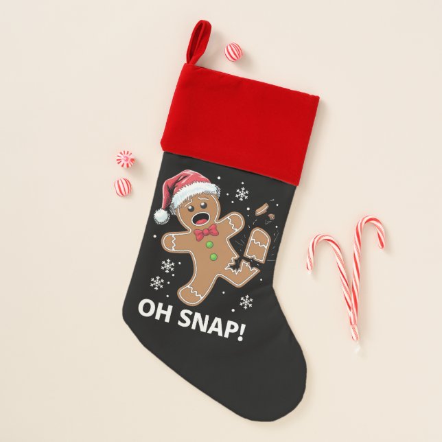 Gingerbread Man Oh Snap Christmas Funny Cookie  Stocking (Front)
