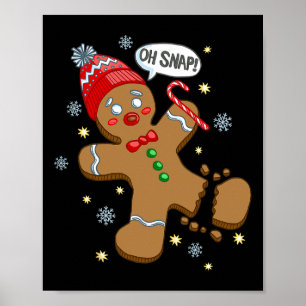 Gingerbread Man Oh Snap Christmas Poster