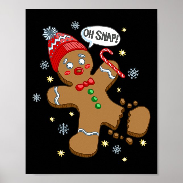 Gingerbread Man Oh Snap Christmas  Poster (Front)