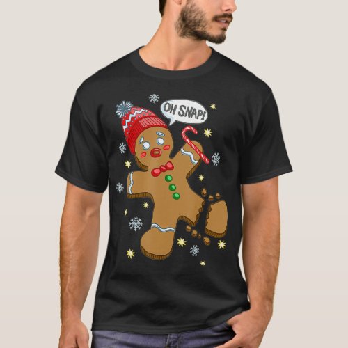 Gingerbread Man Oh Snap Christmas  T_Shirt