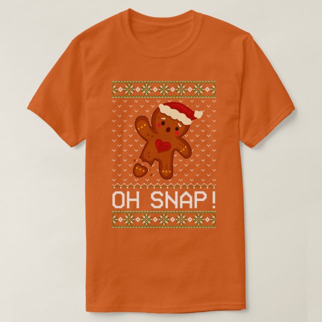 Gingerbread Man Oh Snap Christmas  T-Shirt (Design Front)