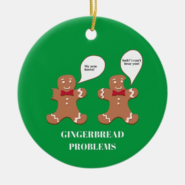 Gingerbread Man Problems Funny Christmas Ornament (Front)