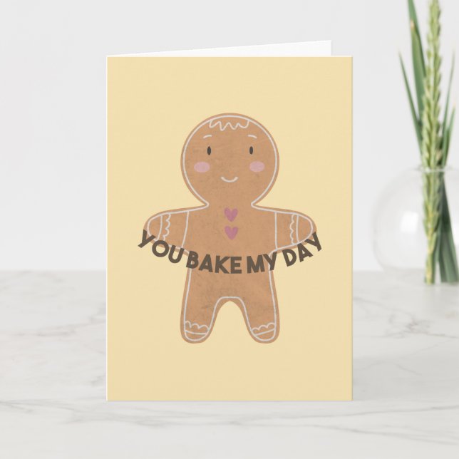 Gingerbread Man Pun: You Bake My Day Note Card (Front)