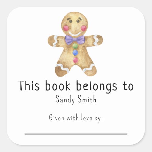 Gingerbread man _ This book belongs with message Square Sticker