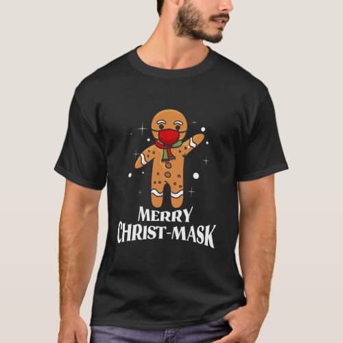 Gingerbread Mask Christmas 2020 Quarantine Matchin T_Shirt