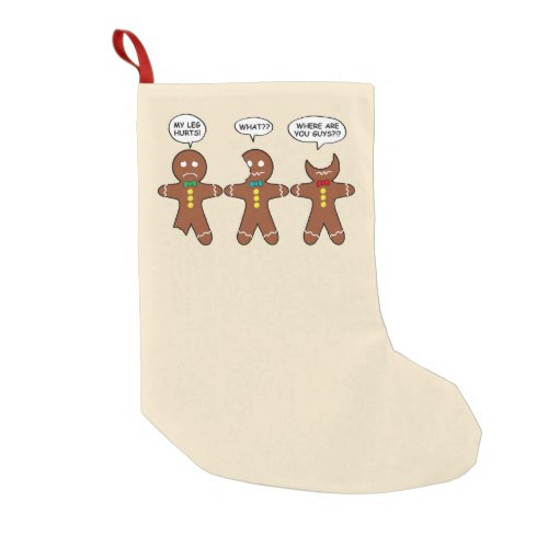 Gingerbread Men My Leg Hurts Small Christmas Stocking