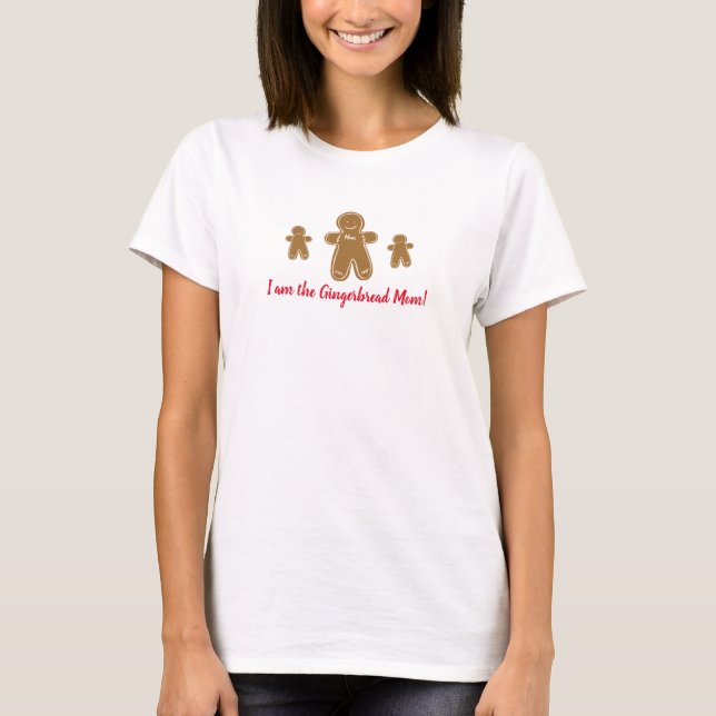 Gingerbread Mom Personalized Name Holiday Festive T-Shirt (Front)