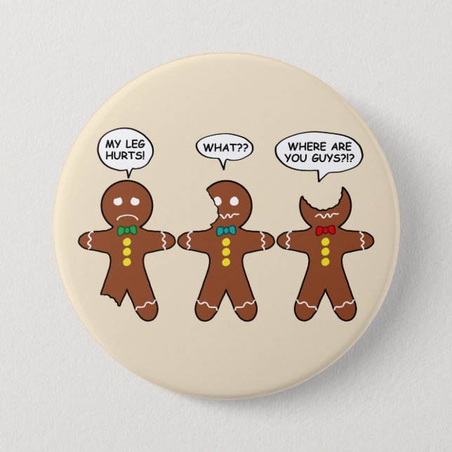 Gingerbread My Leg Hurts Humor Button (Front)